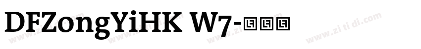 DFZongYiHK W7字体转换